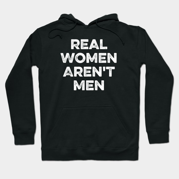 Real Women Aren't Men Hoodie by Lilian's